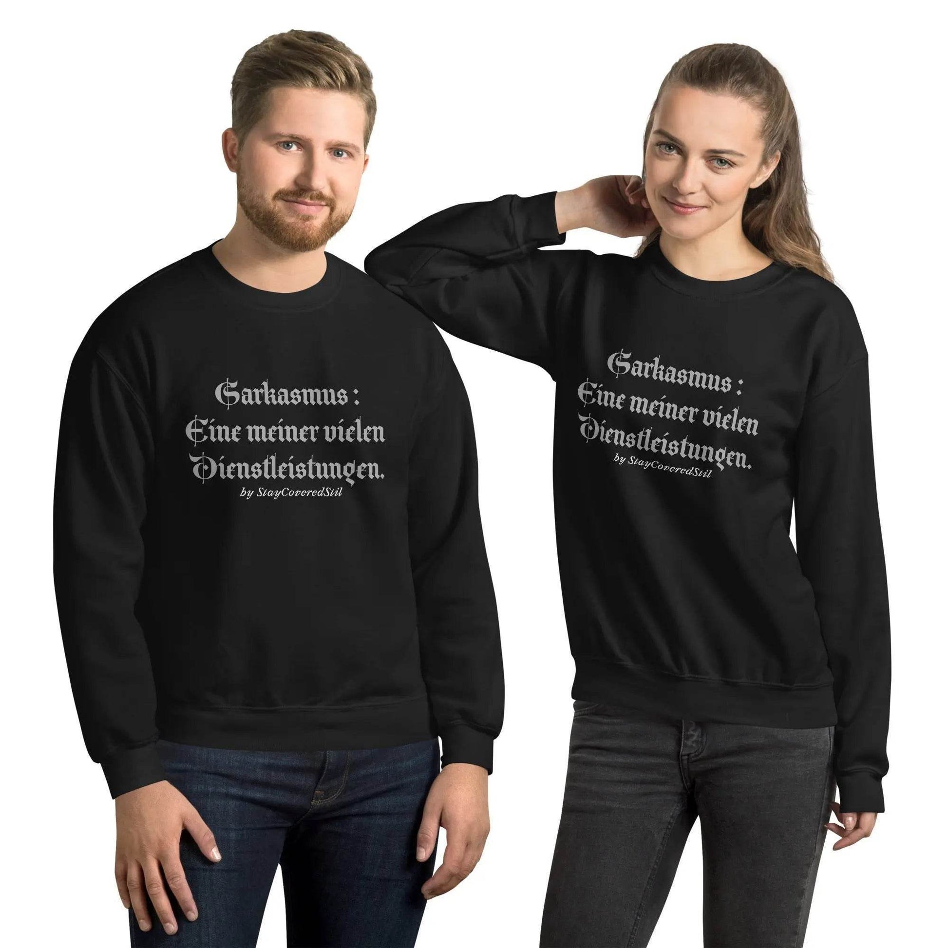 Sweatshirt Classic - Sarkasmus - Stay Covered